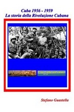 1956 - 1959: Storia della rivoluzione cubana